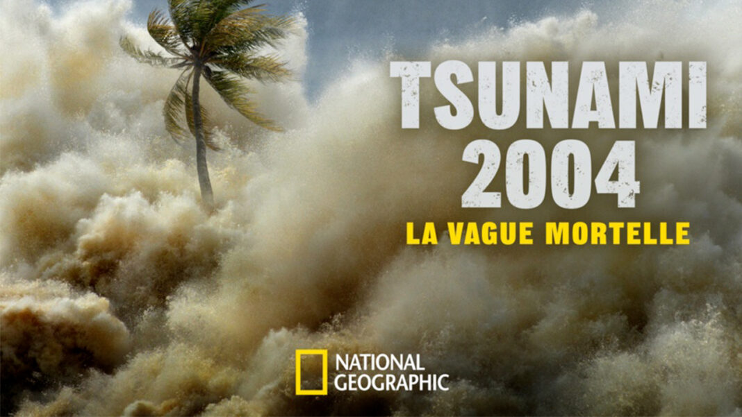 Tsunami 2004 : La vague mortelle