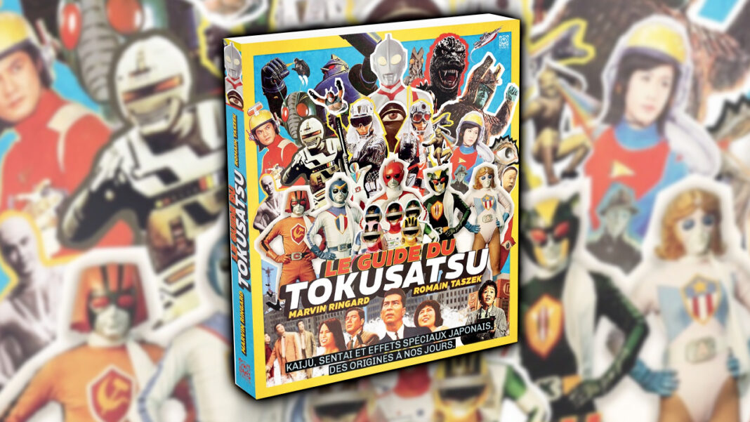 Le Guide du Tokusatsu