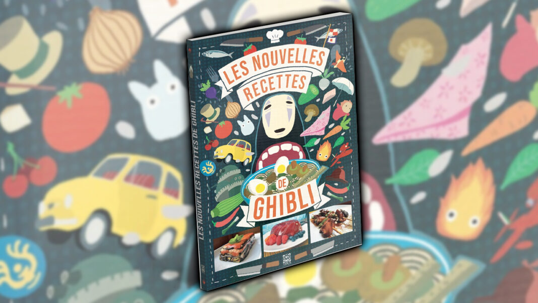 Les Nouvelles Recettes des Films du Studio Ghibli